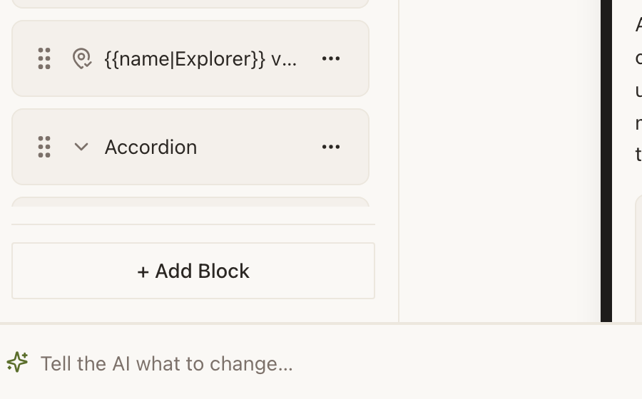 A close crop of two rows near the bottom of the block list. Each row carries a six-dot drag handle at its left edge, a type icon, the block's name, and a three-dot menu at its right edge. The + Add Block button sits underneath, and the AI dock runs along the bottom of the screen.