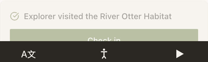 A check-in on a published page. A green tick sits beside the line “Explorer visited the River Otter Habitat”, and a green Check in button begins underneath, cropped off by the dark Inclusion Bar at the bottom of the screen.