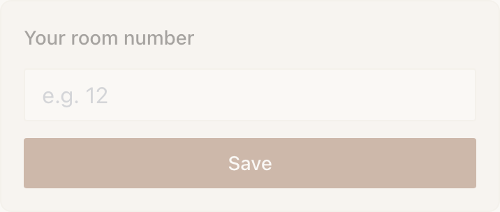 A Custom Input on a published page: the label “Your room number” above an empty text field with the placeholder “e.g. 12”, and a wide Save button underneath.