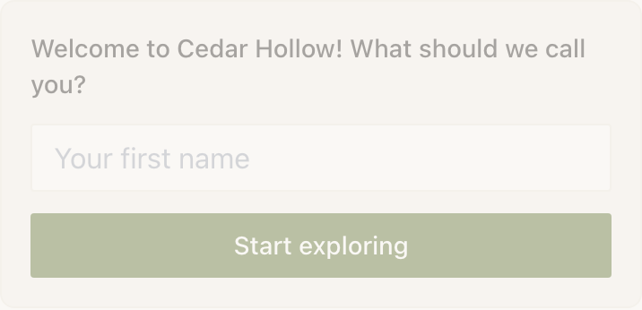 A card on a visitor's page asking "Welcome to Cedar Hollow! What should we call you?" above a field placeholdered "Your first name" and a green Start exploring button.